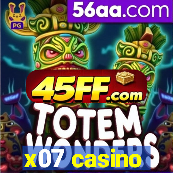 x07 casino